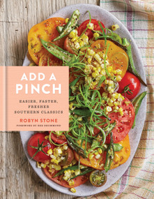 Add a Pinch (Easier, Faster, Fresher Southern Classics: A Cookbook) by Robyn Stone, Ree Drummond, 9780553496413