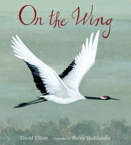 On the Wing - 9780763693022 by David Elliott, Becca Stadtlander, 9780763693022