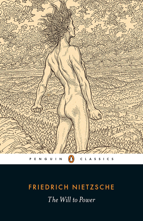 The Will to Power - 9780141195353 by Friedrich Nietzsche, R. Kevin Hill, Michael A. Scarpitti, R. Kevin Hill, R. Kevin Hill, 9780141195353
