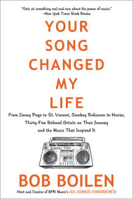 Your Song Changed My Life by Bob Boilen, 9780062344458