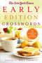 The New York Times Early Edition Crosswords (75 Light and Easy Puzzles) by The New York Times, Will Shortz, 9781250118943