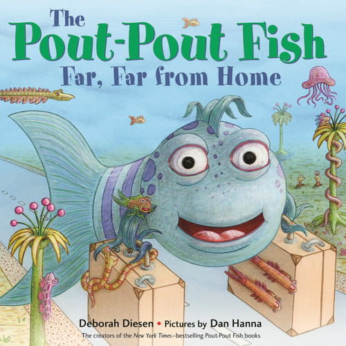 The Pout-Pout Fish, Far, Far from Home by Deborah Diesen, Dan Hanna, 9780374301941