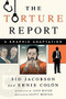 The Torture Report (A Graphic Adaptation) by Sid Jacobson, Jane Mayer, Scott Horton, Scott Horton, 9781568585758