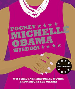 Pocket Michelle Obama Wisdom (Wise and Inspirational Words from Michelle Obama) by Hardie Grant Books, 9781784881320