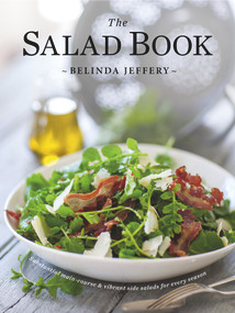 The Salad Book by Belinda Jeffery, 9781921384073