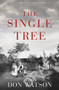 A Single Tree by Don Watson, 9781926428819