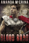 Blood Road by Amanda McCrina, 9781945107887