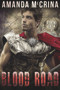 Blood Road by Amanda McCrina, 9781945107887