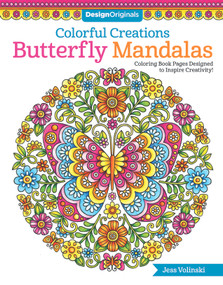 Colorful Creations Butterfly Mandalas (Coloring Book Pages Designed to Inspire Creativity!) by Jess Volinski, 9781497202610