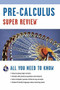 Pre-Calculus Super Review by The Editors of REA, 9780878910885