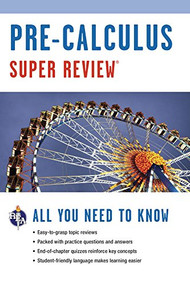 Pre-Calculus Super Review by The Editors of REA, 9780878910885