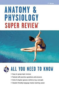 Anatomy & Physiology Super Review by Editors of REA, Jay M. Templin, 9780738611228
