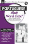 Portuguese Made Nice & Easy by The Editors of REA, 9780878913756