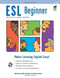 ESL Beginner by Boguchwal, Sherry, Pugni, Johanna, Dianne Ramdeholl, Robbian, Linda, 9780738611006