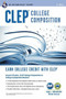 CLEP® College Composition 2nd Ed.,  Book + Online by Rachelle Smith, Dominic Marulllo, Ken Springer, 9780738611334