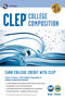 CLEP® College Composition 2nd Ed.,  Book + Online by Rachelle Smith, Dominic Marulllo, Ken Springer, 9780738611334