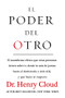 El poder del otro (Spanish Edition) by Henry Cloud, 9780829767513