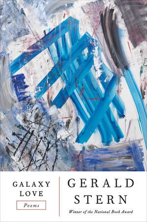 Galaxy Love (Poems) by Gerald Stern, 9780393254914