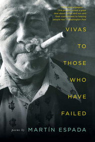 Vivas to Those Who Have Failed (Poems) - 9780393353952 by Martín Espada, 9780393353952