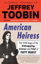 American Heiress (The Wild Saga of the Kidnapping, Crimes and Trial of Patty Hearst) - 9780345803153 by Jeffrey Toobin, 9780345803153