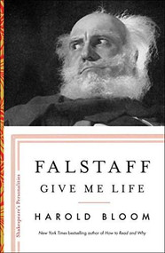 Falstaff (Give Me Life) by Harold Bloom, 9781501164132