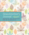 Grandmother's Journal (Memories and Keepsakes for My Grandchild) by Blue Streak, 9781681881782