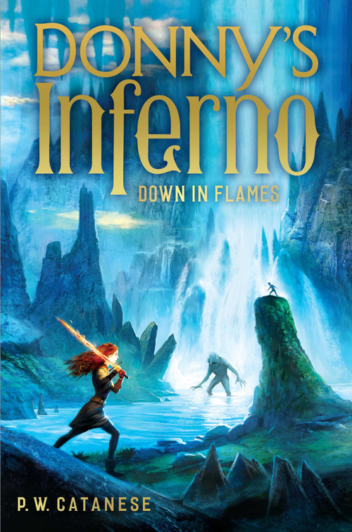 Down in Flames by P. W. Catanese, 9781481438032