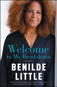 Welcome to My Breakdown (A Memoir) - 9781476751962 by Benilde Little