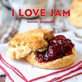 I Love Jam by Rachel Saunders, 9781449480400