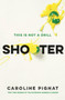 Shooter - 9780143187585 by Caroline Pignat, 9780143187585