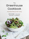 The Greenhouse Cookbook (Plant-Based Eating and DIY Juicing) by Emma Knight, Hana James, Deeva Green, Lee Reitelman, 9780143198284