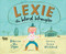 Lexie the Word Wrangler by Rebecca Van Slyke, Jessie Hartland, 9780399169571