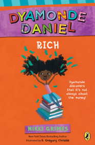 Rich (A Dyamonde Daniel Book) by Nikki Grimes, R. Gregory Christie, 9780425288542