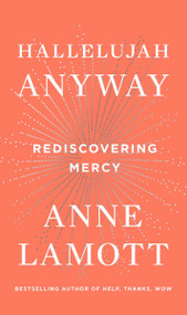 Hallelujah Anyway (Rediscovering Mercy) - 9780735213586 by Anne Lamott, 9780735213586