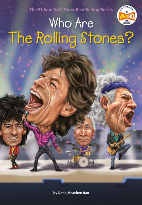 Who Are the Rolling Stones? by Dana Meachen Rau, Who HQ, Andrew Thomson, 9781101995587