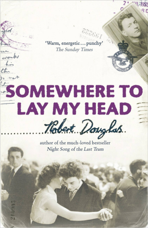 Somewhere To Lay My Head by Robert Douglas, 9780340898444