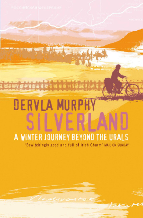 Silverland by Dervla Murphy, 9780719568299