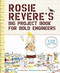 Rosie Revere's Big Project Book for Bold Engineers by Andrea Beaty, David Roberts, 9781419719103