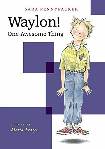 Waylon! One Awesome Thing - 9781484778210 by Sara Pennypacker, Marla Frazee, Marla Frazee, 9781484778210