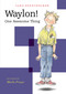 Waylon! One Awesome Thing - 9781484778210 by Sara Pennypacker, Marla Frazee, Marla Frazee