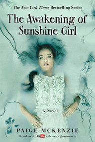 The Awakening of Sunshine Girl - 9781602863125 by Paige McKenzie, Alyssa Sheinmel