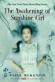 The Awakening of Sunshine Girl - 9781602863125 by Paige McKenzie, Alyssa Sheinmel, 9781602863125
