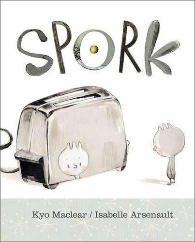 Spork - 9781771388054 by Kyo Maclear, Isabelle Arsenault, 9781771388054