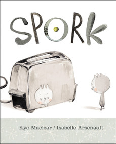 Spork - 9781771388054 by Kyo Maclear, Isabelle Arsenault, 9781771388054