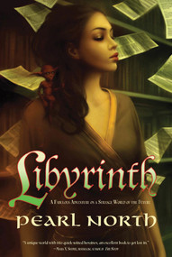 Libyrinth (A Fabulous Adventure on a Strange World of the Future) by Pearl North, 9780765326874