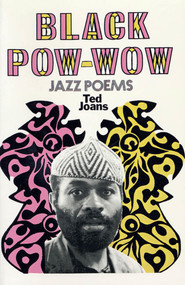Black Pow-Wow (Jazz Poems) by Ted Joans, 9780809000937
