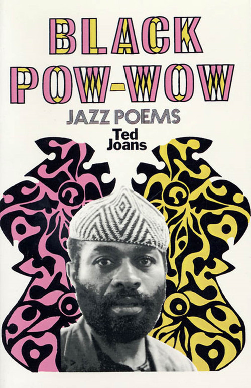 Black Pow-Wow (Jazz Poems) by Ted Joans, 9780809000937