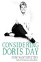 Considering Doris Day (A Biography) by Tom Santopietro, 9780312382148