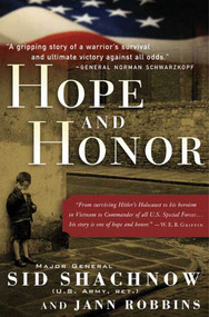 Hope and Honor (A Memoir of a Soldier's Courage and Survival) by Sidney Shachnow, Jann Robbins, 9780765312846