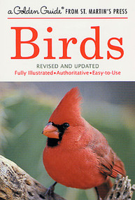 Birds (A Fully Illustrated, Authoritative and Easy-to-Use Guide) by Herbert S. Zim, Ira N. Gabrielson, Chandler S. Robbins, James Gordon Irving, 9781582381282